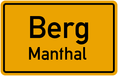 Ortsschild Berg Manthal