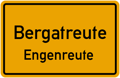 Ortsschild Bergatreute Engenreute