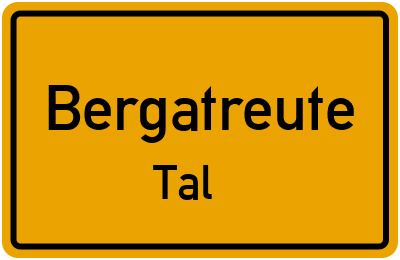 Ortsschild Bergatreute Tal