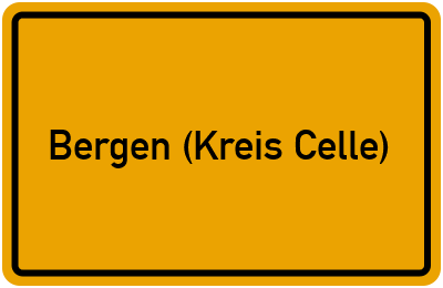 Ortsschild von Stadt Bergen (Kreis Celle) in Niedersachsen