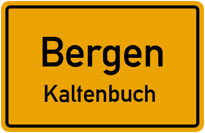 Straßenverzeichnis Bergen Kaltenbuch
