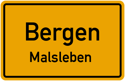 Ortsschild Bergen Malsleben