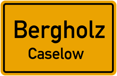 Straßenverzeichnis Bergholz Caselow