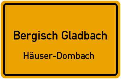 Straßenverzeichnis Bergisch Gladbach Häuser-Dombach