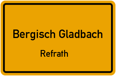 Ortsschild Bergisch Gladbach Refrath