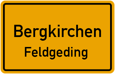 Ortsschild Bergkirchen Feldgeding