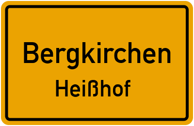 Ortsschild Bergkirchen Heißhof