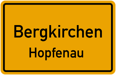 Ortsschild Bergkirchen Hopfenau