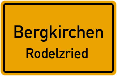 Ortsschild Bergkirchen Rodelzried