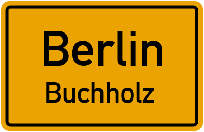Ortsschild Berlin Buchholz