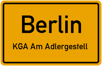 Ortsschild Berlin KGA Am Adlergestell