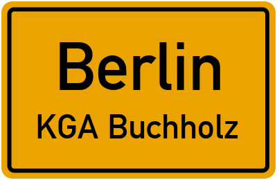 Ortsschild Berlin KGA Buchholz