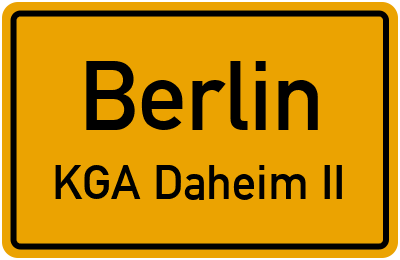 Ortsschild Berlin KGA Daheim II