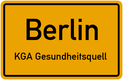 Ortsschild Berlin KGA Gesundheitsquell