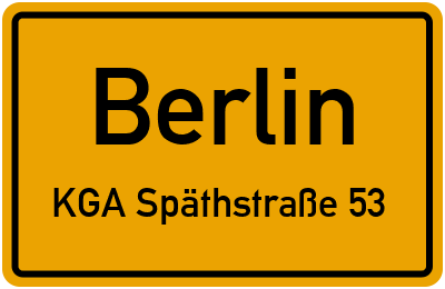 Ortsschild Berlin KGA Späthstraße 53