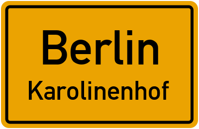 Ortsschild Berlin Karolinenhof