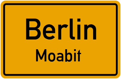 Ortsschild Berlin Moabit