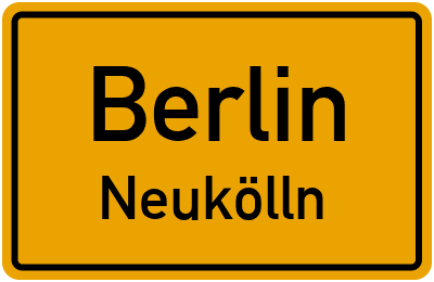 Ortsschild Berlin Neukölln
