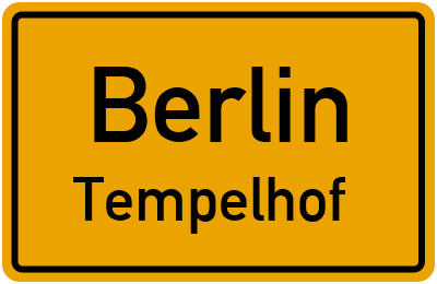 Ortsschild Berlin Tempelhof