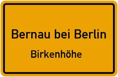 Straßenverzeichnis Bernau bei Berlin Birkenhöhe