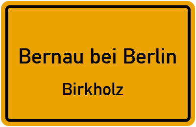 Straßenverzeichnis Bernau bei Berlin Birkholz