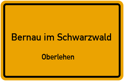 Ortsschild Bernau im Schwarzwald Oberlehen