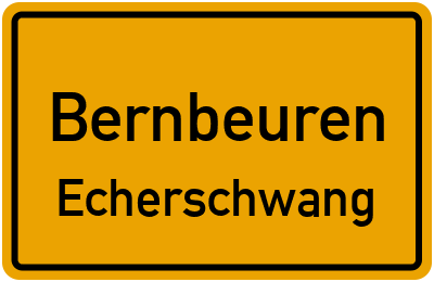 Ortsschild Bernbeuren Echerschwang
