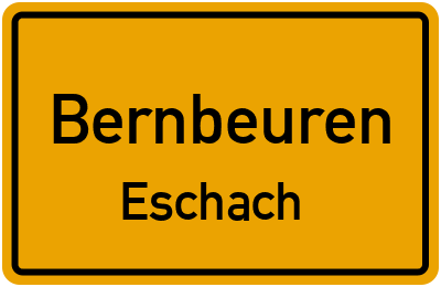 Ortsschild Bernbeuren Eschach