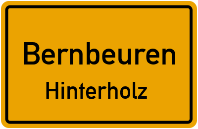 Ortsschild Bernbeuren Hinterholz