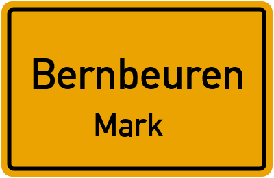 Ortsschild Bernbeuren Mark