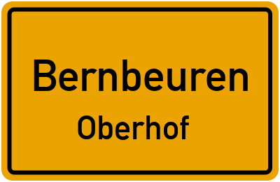 Ortsschild Bernbeuren Oberhof