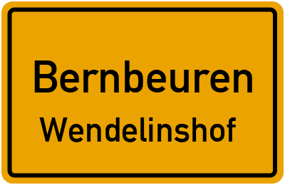 Ortsschild Bernbeuren Wendelinshof