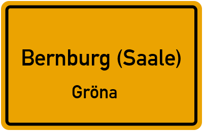 Ortsschild Bernburg (Saale) Gröna
