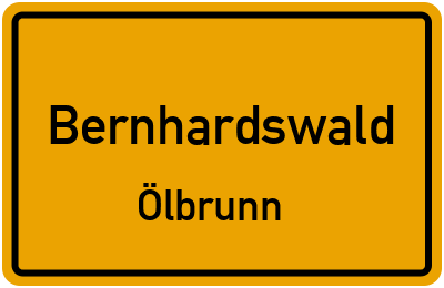 Ortsschild Bernhardswald Ölbrunn