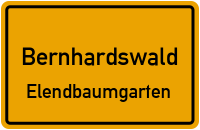 Ortsschild Bernhardswald Elendbaumgarten