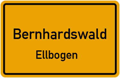 Ortsschild Bernhardswald Ellbogen