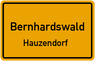 Ortsschild Bernhardswald Hauzendorf