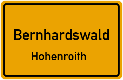 Ortsschild Bernhardswald Hohenroith