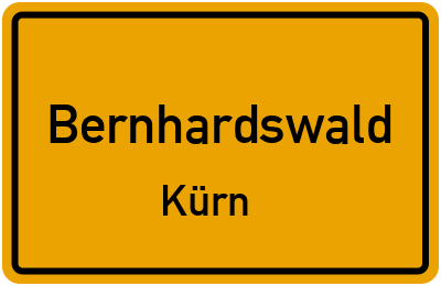 Ortsschild Bernhardswald Kürn