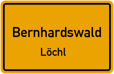 Straßenverzeichnis Bernhardswald Löchl