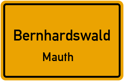 Ortsschild Bernhardswald Mauth