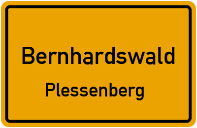Ortsschild Bernhardswald Plessenberg