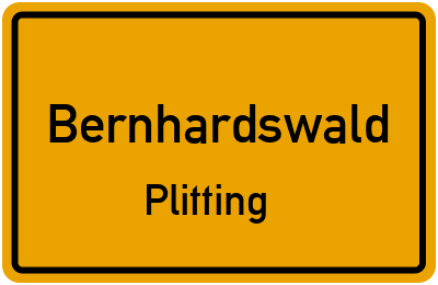 Ortsschild Bernhardswald Plitting