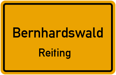 Ortsschild Bernhardswald Reiting