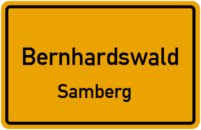 Ortsschild Bernhardswald Samberg