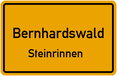 Ortsschild Bernhardswald Steinrinnen