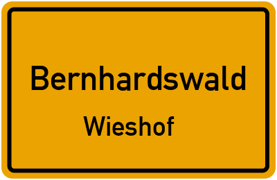 Ortsschild Bernhardswald Wieshof