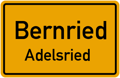 Ortsschild Bernried Adelsried