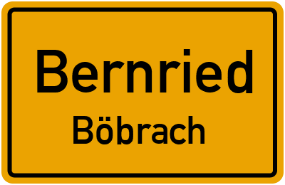 Ortsschild Bernried Böbrach
