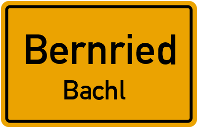 Ortsschild Bernried Bachl